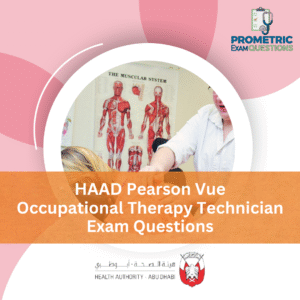 HAAD Pearson Vue Occupational Therapy Technician Exam Questions